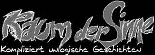Raum der Sinne - Kompliziert unlogische Geschichten